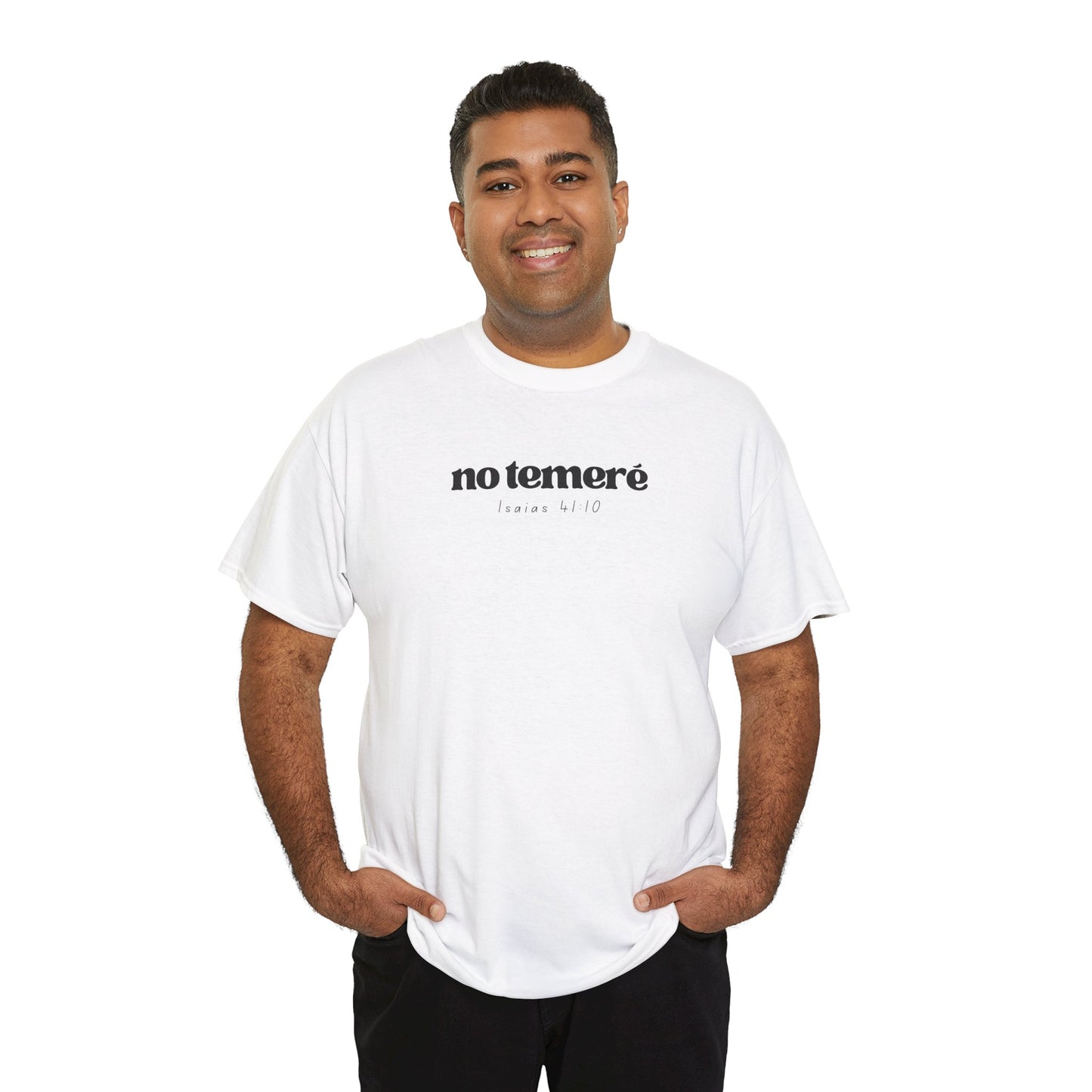 T-shirt | 'No Temere' (I will not Fear), Isaiah 41:10 - White
