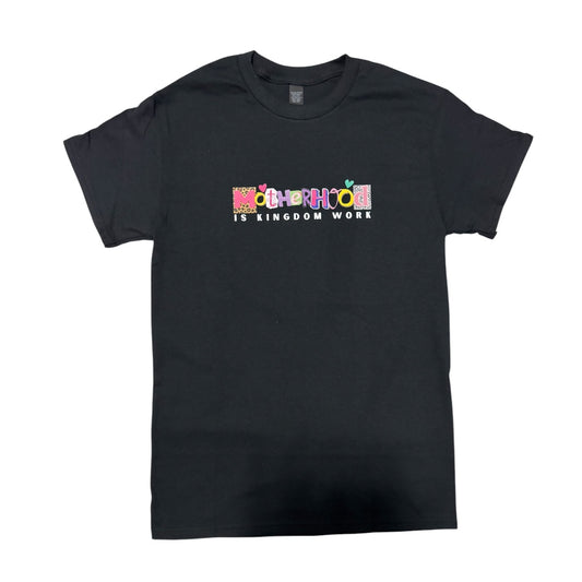 T-shirt | Motherhood is Kingdom Work - Black