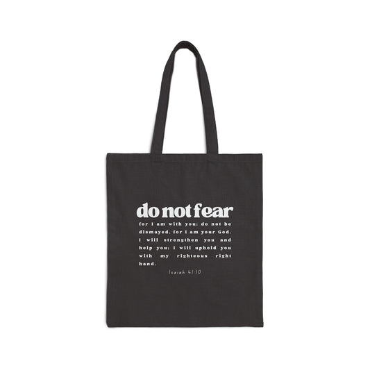 Do not Fear, Isaiah 41:10 | Cotton Canvas Tote Bag