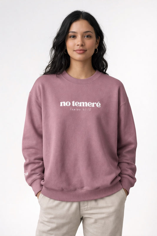 Crewneck Sweater | 'No Temere' (I will not Fear), Isaiah 41:10 - Mauve