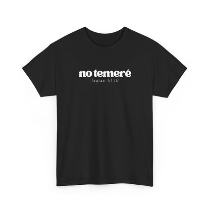 T-shirt | 'No Temere' (I will not Fear), Isaiah 41:10 - Black