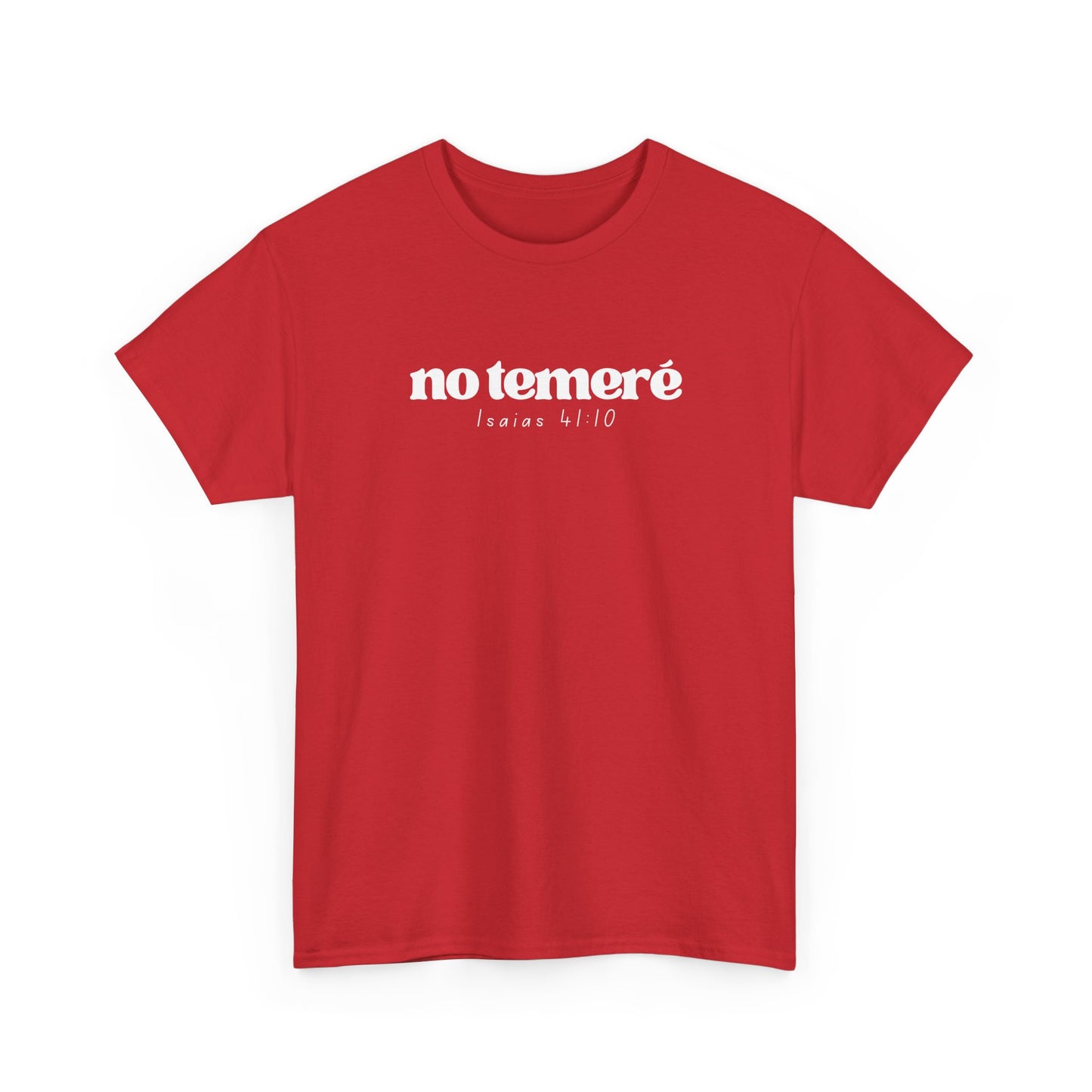 T-shirt | 'No Temere' (I will not Fear), Isaiah 41:10 - Red