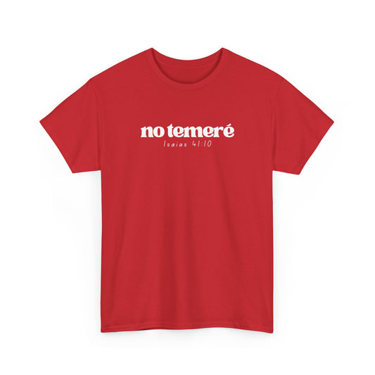 T-shirt | 'No Temere' (I will not Fear), Isaiah 41:10 - Red
