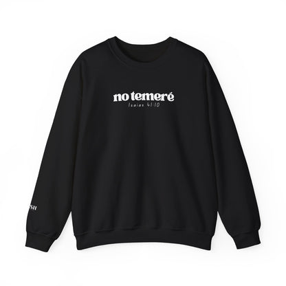 Crewneck Sweater | 'No Temere' (I will not Fear), Isaiah 41:10 - Black