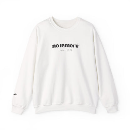 Crewneck Sweater | 'No Temere' (I will not Fear), Isaiah 41:10 - White