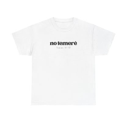 T-shirt | 'No Temere' (I will not Fear), Isaiah 41:10 - White