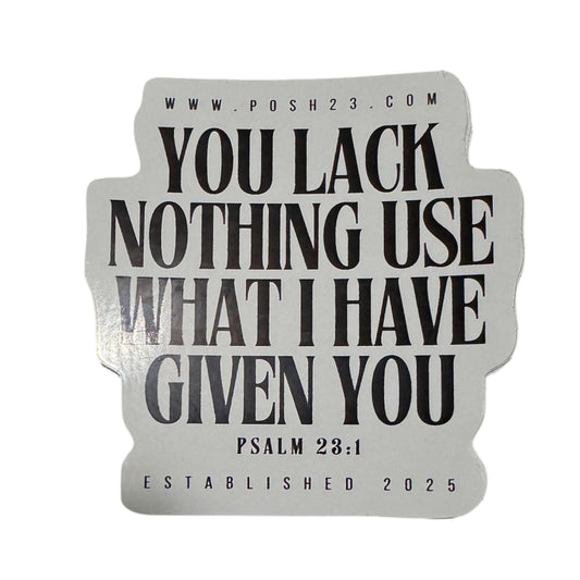Sticker | I Lack Nothing, Psalm 23:1 - White