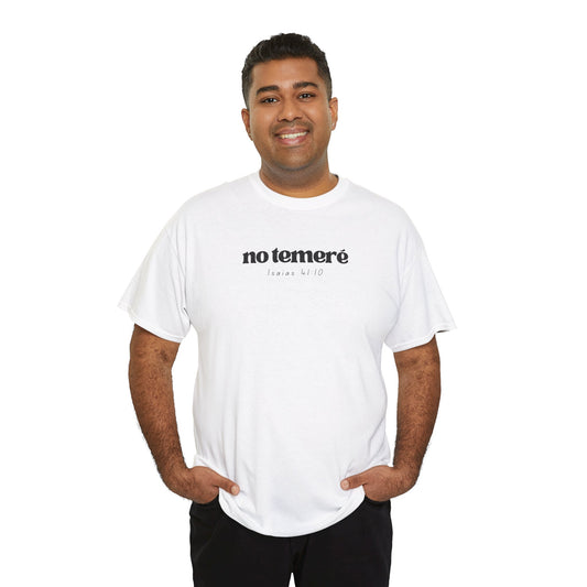 T-shirt | 'No Temere' (I will not Fear), Isaiah 41:10 - White