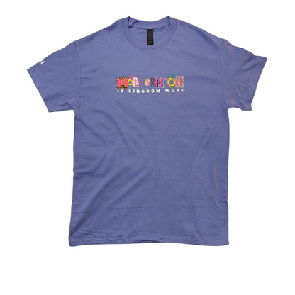 T-shirt | Motherhood is Kingdom Work - Violet